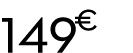 149 € 99