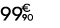 99 € 90