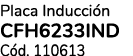 Placa Inducci n CFH6233IND C d. 110613