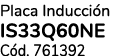 Placa Inducci n IS33Q60NE C d. 761392