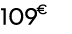 109 € 99
