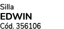 Silla EDWIN C d. 356106