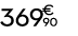 369 € 90