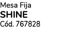 Mesa Fija shine C d. 767828
