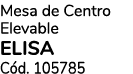 Mesa de Centro Elevable elisa C d. 105785
