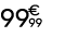 99 € 99