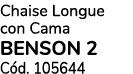 Chaise Longue con Cama BENSON 2 C d. 105644