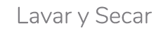 Lavar y Secar