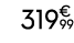 319€ 99