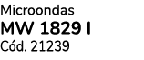 Microondas MW 1829 I C d. 21239