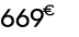 669 € 00