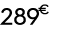 289 € 00