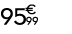 95 € 99