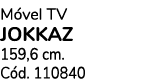 M vel TV JOKKAZ 159,6 cm. C d. 110840
