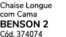Chaise Longue com Cama BENSON 2 C d. 374074
