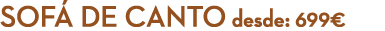 Sof de Canto desde: 699€