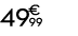 49 € 99