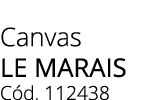 Canvas LE MARAIS C d. 112438