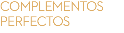 complementos perfectos