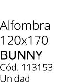 Alfombra 120x170 bunny C d. 113153 Unidad