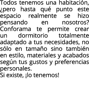 Todos tenemos una habitaci n, ¿pero hasta qu punto este espacio realmente se hizo pensando en nosotros? Conforama te...