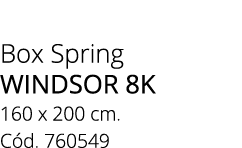 Box Spring windsor 8k 160 x 200 cm. C d. 760549