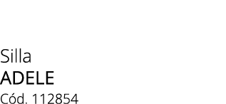 Silla adele C d. 112854