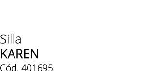 Silla KAREN C d. 401695