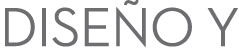 DISE O Y