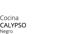 Cocina calypso Negro