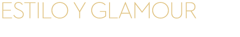 estilo y glamour