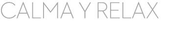 calma y relax