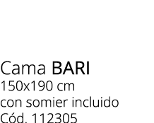 Cama bari 150x190 cm con somier incluido C d. 112305