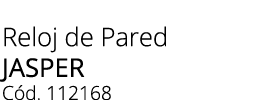 Reloj de Pared JASPER C d. 112168