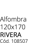 Alfombra 120x170 RIVERA C d. 108507