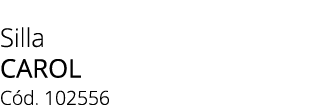 Silla carol C d. 102556