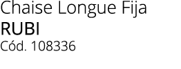 Chaise Longue Fija rubi C d. 108336
