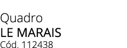 Quadro LE MARAIS C d. 112438