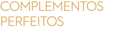 COMPLEMENTOS PERFEITOS