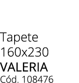 Tapete 160x230 VALERIA C d. 108476