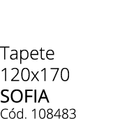 Tapete 120x170 SOFIA C d. 108483