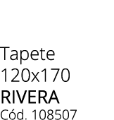 Tapete 120x170 RIVERA C d. 108507