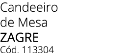Candeeiro de Mesa Zagre C d. 113304 