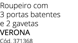 Roupeiro com 3 portas batentes e 2 gavetas Verona C d. 371368