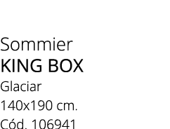 Sommier king box Glaciar 140x190 cm. C d. 106941