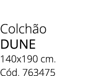 Colch o dune 140x190 cm. C d. 763475