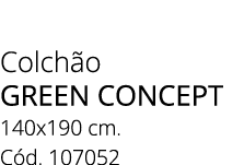 Colch o green concept 140x190 cm. C d. 107052