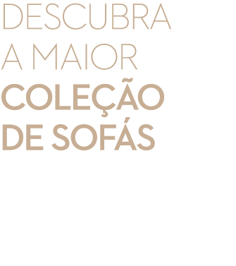 DESCUBRA A MAIOR cole o de sof s