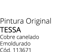 Pintura Original tessa Cobre canelado Emoldurado C d. 113671