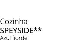 Cozinha SPEYSIDE** Azul fiorde